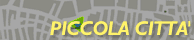 piccola citta